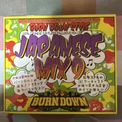 BURN DOWN JAPANESE MIX 9