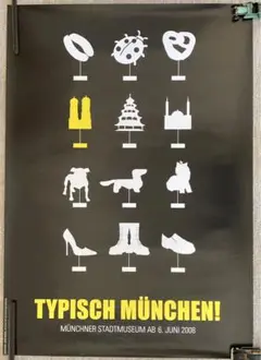 ポスター　ミュンヘン市立博物館　「TYPISCH MÜNCHEN」展