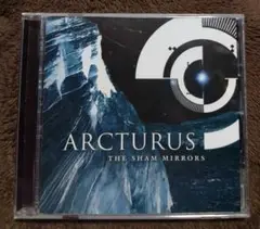 Arcturus / Sham Mirrors