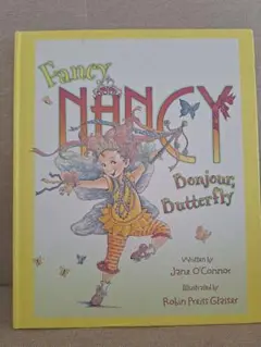 Fancy Nancy: Bonjour, Butterfly