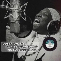 Queen Omega No Love Dubplate 7inch dre