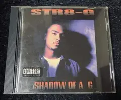 STR8-G　SHADOW OF A G　ギャングスタラップ