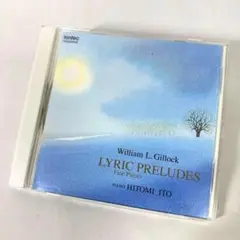W.L.ギロック・叙情小曲集 ピアノ:伊藤仁美