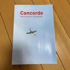 【Concorde】ヴォルフガング・ティルマンス　1997年初版発行　未読品 CONCORDE：ヴォルフガング・ティルマンスの販売・通販 | OIL