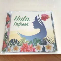 Hula Refresh ハワイアン音楽 CD　フラ・リフレッシュ