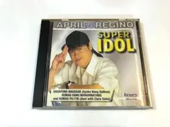 APRIL BOY REGINO / SUPER IDOL　フィリピンポップス