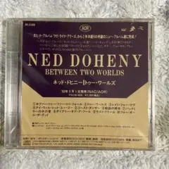 非売品（未開封）ネッド・ドヒニー/トゥー・ワールズ
