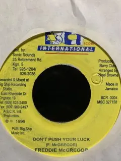 DON'T PUSH YOUR LUCK/FREDDIE McGREGOR