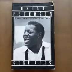 Oscar Peterson: The Will to Swing