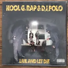 Kool G. Rap & D.J. Polo Live And Let Die