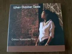 When October Goes - Chihiro Yamanaka Tri
