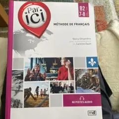 par ici B2 7-8 MÉTHODE DE FRANÇAIS