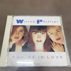 Wilson Phillips YOU'RE IN LOVE CD
