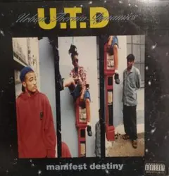 U.T.D / manifest destiny ☆ Diamond D