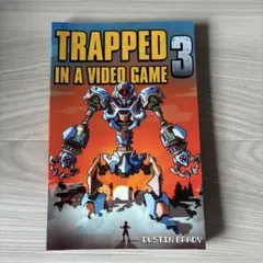 TRAPPED IN A VIDEO GAME 3