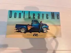 B'z Don't Leave Me シングル