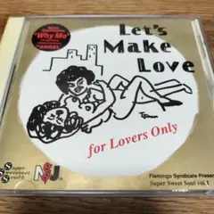 Let's Make Love Super Sweet Soul Vol.1