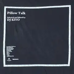 DJ KIYO Pillow Talk ピロートーク Nujabes ヌジャベス