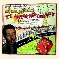 DAN HICKS ダン・ヒックス/IT HAPPENED ONE BITE