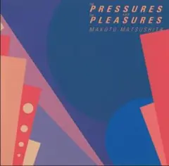 松下誠–The Pressures and Pleasures+4CD盤 和モノ