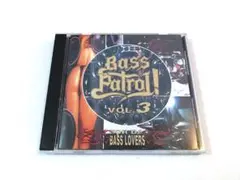 Bass Patrol vol.3　ベース・パトロール