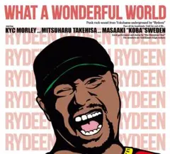 ＊新品特価CD RYDEEN/WHAT A WONDERFUL WORLD