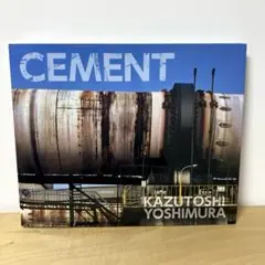 CEMENT セメント 吉村和敏 写真集