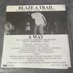 BLAZE A TRAIL A WAY
