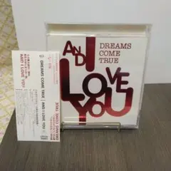DREAMS COME TRUE 　ドリカム　AND I LOVE YOU