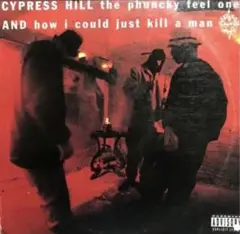 CYPRESSHILL HOW I COULD JUST KILL A MAN