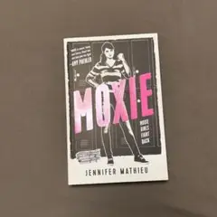 Moxie by Jennifer Mathieu
