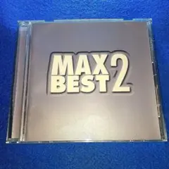 MAX BEST 2　CD、