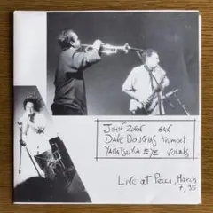 ジョンゾーンEP Live at Pecci ,March 7 ,95