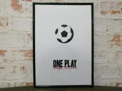 アートポスター　One play changes the world.