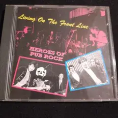 ヒーローズ オブ パブ・ロック Living On The Front Line