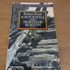 R Frost A Boy‘s Will and North of Boston