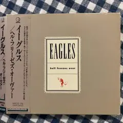 CD：イーグルス「ヘル・フリーゼズ・オーヴァー」