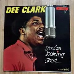 【傷なし美盤❣️】Dee Clark - You're Looking Good