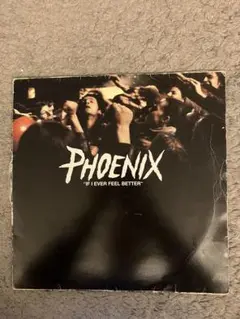 phoenix IF i EVER FEEL BETTER レコード