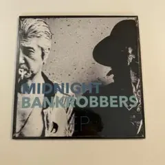 ★希少 MIDNIGHT BANKROBBERS EP 非売品ステッカー付き ☆希少 MIDNIGHT BANKROBBERS EP 非売品ステッカー付き