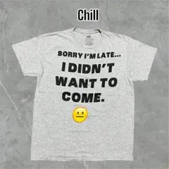 【ユーモアT】英字プリントTシャツ グレー Chill製