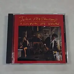 ジョン・クーガー・メレンキャンプ/ホエンエヴァー・ウィ・ウォンテッド
