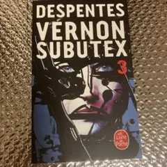 Vernon Subutex 3 by Virginie Despentes