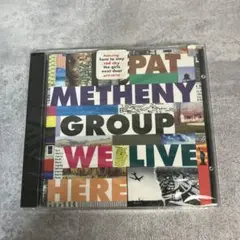 Pat Metheny Group We Live Here