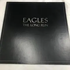 イーグルス EAGLES 「THE LONG RUN」