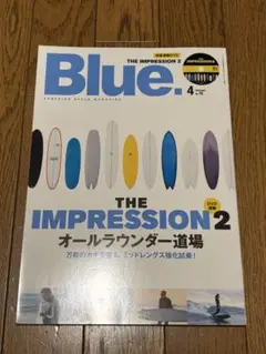 Blue. 76号 4月号 THE IMPRESSION 2