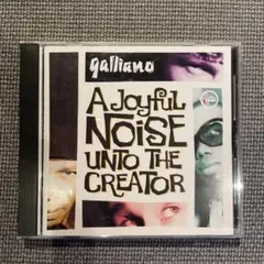 ガリアーノ/ジョイフル・ノイズ・アントゥ・ザ・クリエイター