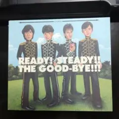 READY! STEADY!! THE GOOD-BYE!!! 2枚組CD
