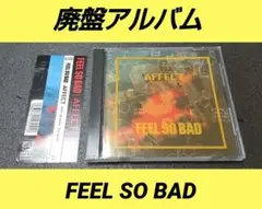 FEEL SO BAD AFFECT ON YOUR BRAIN アルバム