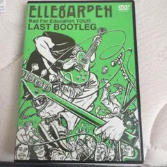 ELLEGARDEN/Bad For Education TOUR LAST …